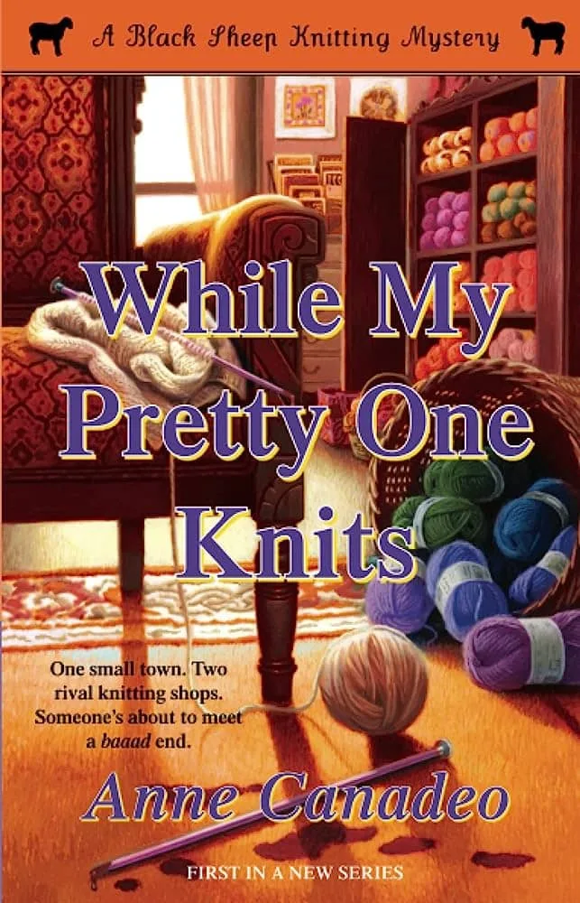 While My Pretty One Knits by Anne Canadeo